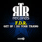 F.D.R. - Get Up / Do Your Thang CD (Mod)