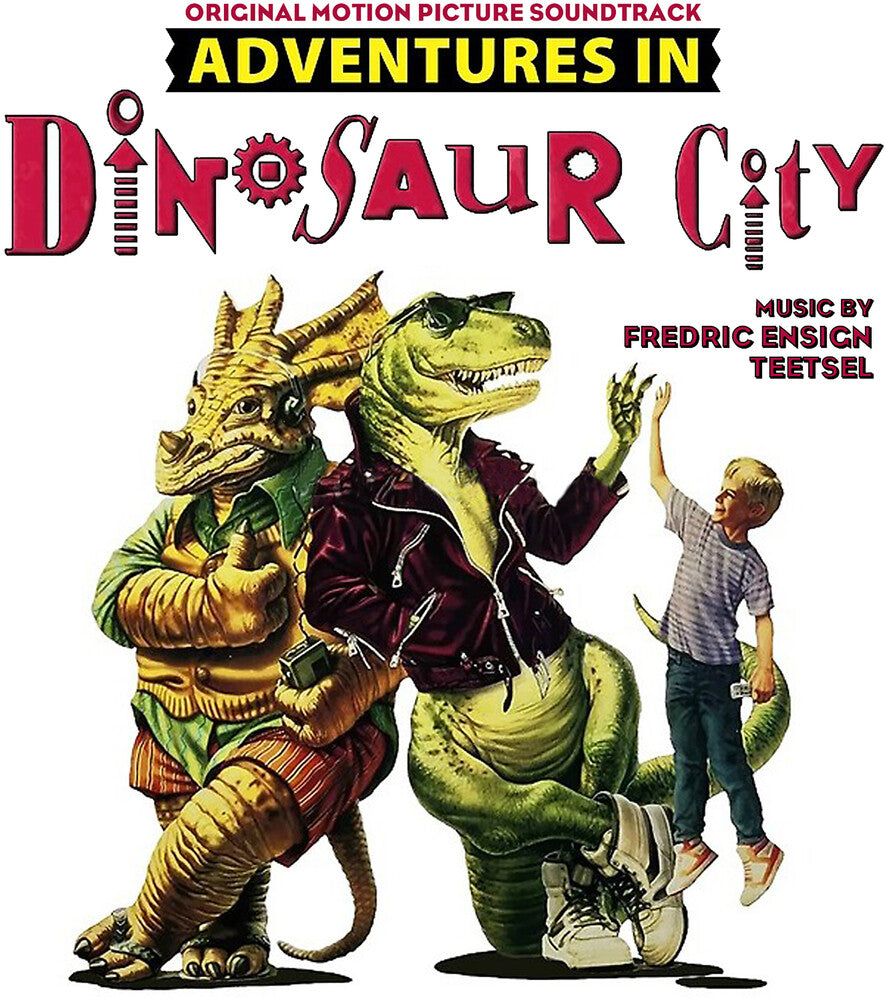 Fredric Teetsel  Ensign - Adventures In Dinosaur City - O.S.T. CD