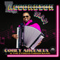 Corey Arceneaux  & Zydeco Fusion Band - Accordion Man CD