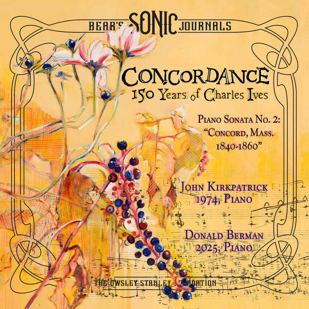 Charles Ives - Bears Sonic Journals Concordance: 150 Years Of Charles Ives CD