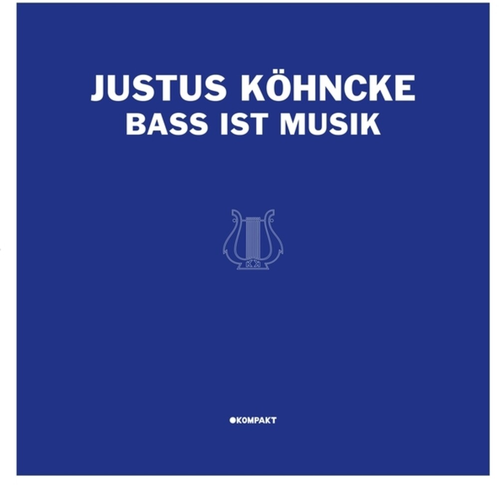 Justus Kohncke - Bass Ist Musik LP