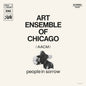Art Ensemble Of Chicago - People In Sorrow CD