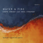 Egerton-Rupert Smith - Water & Fire CD (Preorder: Ships June 19, 2026)