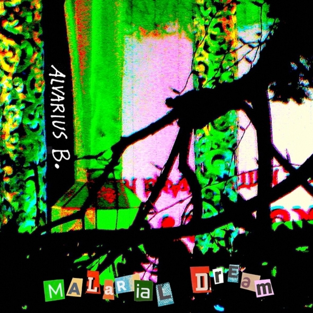 Alvarius B - Malarial Dream LP