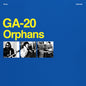 GA-20 - Orphans LP