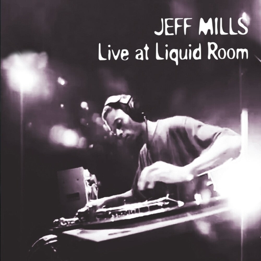 Jeff Mills - Live At Liquid Room CD (30th Anniversary, Aniv)