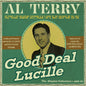 Al Terry - Good Deal Lucille: Singles Collection 1946-62 CD (Preorder: Ships June 5, 2026)