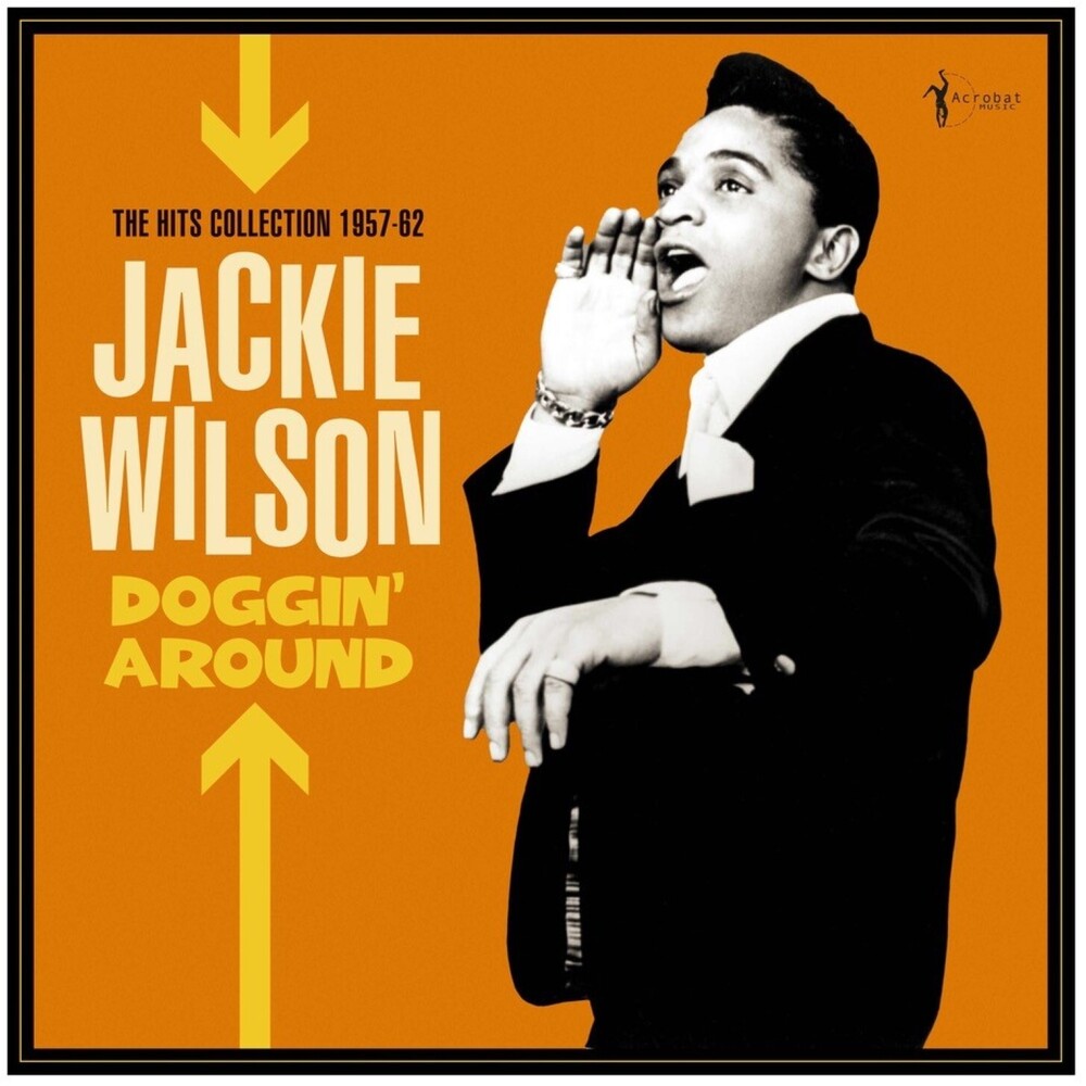 Jackie Wilson - Doggin Around: The Hits Collection 1957-62 LP (Preorder: Ships June 5, 2026)