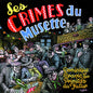 Dominique Cravic  & Les Primitifs Du Futur - Les Crimes Du Musette CD (Preorder: Ships June 19, 2026)