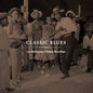 Classic Blues Smithsonian Folkways / Various - Classic Blues Smithsonian Folkways / Various LP (Preorder: Ships June 12, 2026)