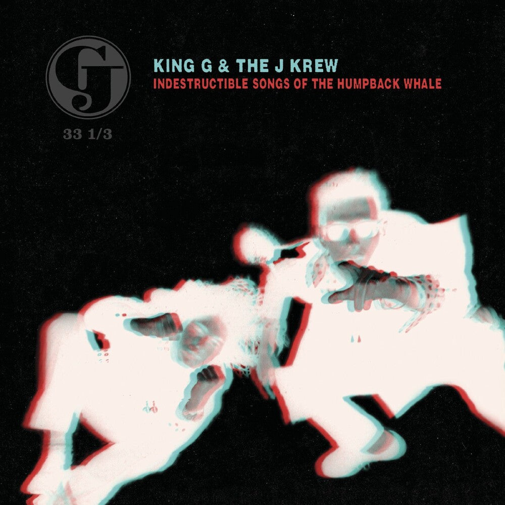 King G & The J Krew - Indestructible Songs Of The Humpback Whale LP (Deluxe) (Preorder: Ships June 12, 2026)