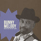 Bunny Melody - Never Love This Way Again CD (Mod)