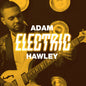 Adam Hawley - Electric LP