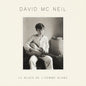 David Mcneil - Le Blues De L'homme Blanc CD (Preorder: Ships July 31, 2026)