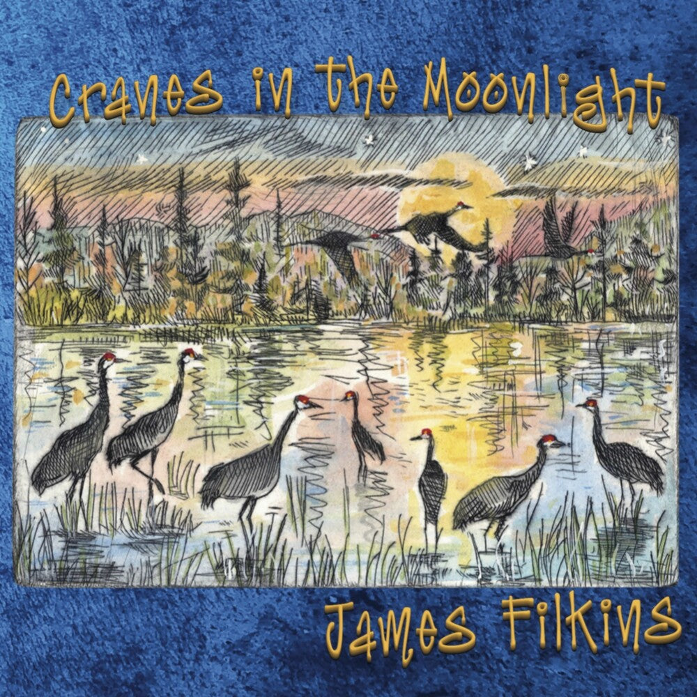 James Filkins - Cranes In The Moonlight CD (Wal, Eco)