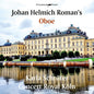 Karla Schroter - Johan Helmich Roman's Oboe CD (Preorder: Ships July 17, 2026)