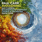 Bournemouth Symphony Orchestra - Paul Carr: Awakening CD (Preorder: Ships July 10, 2026)