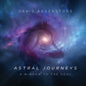 David Arkenstone - Astral Journeys: A Window To The Soul CD (Mod) (Preorder: Ships June 12, 2026)