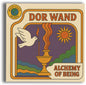 Dor Wand - Alchemy Of Being LP