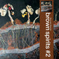 Brown Spirits - Brown Spirits 2 CD (Preorder: Ships July 10, 2026)
