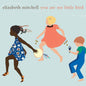 Elizabeth Mitchell - You Are My Little Bird LP (Aniv, Reissue) (Preorder: Ships July 17, 2026)