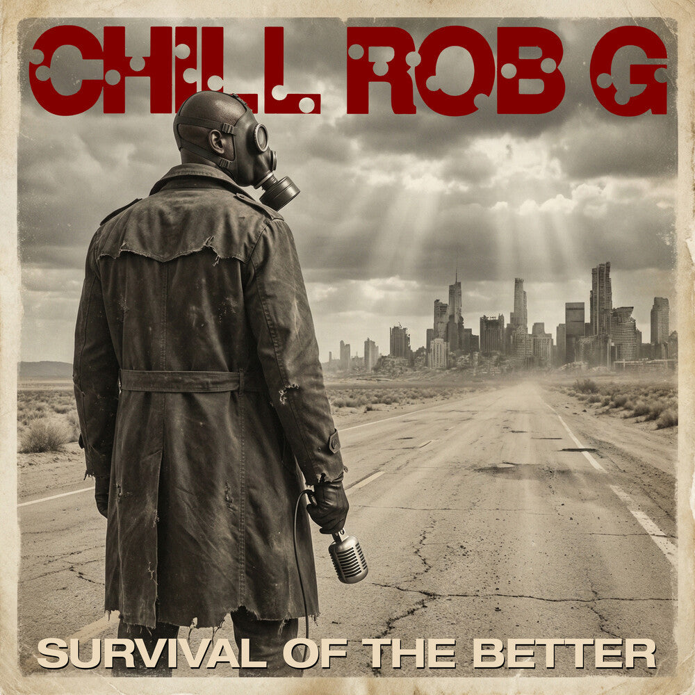 Chill Rob G - Survival of the Better LP (Preorder: Ships July 24, 2026)