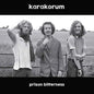 Karakorum - Prison Bitterness CD (Preorder: Ships September 18, 2026)