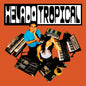 Helado Tropical - Helado Tropical CD (Preorder: Ships July 17, 2026)