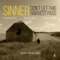 Joseph Havlat - Sinner Don't Let This Harvest Pass CD (Preorder: Ships August 7, 2026)