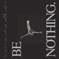 Boston Manor - Be Nothing - 10 Year Anniversary CD (Preorder: Ships August 14, 2026)