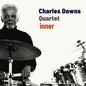 Charles Quartet Downs - Inner CD (Preorder: Ships June 19, 2026)