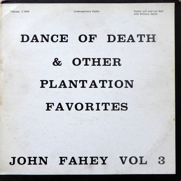 John Fahey - Vol 3 / Dance Of Death & Other Plantation Favorites (LP) (Very Good (VG)) USED