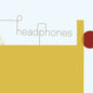 Headphones - Headphones 2LP (20th Anniversary Edition, Remastered, Yellow Colored Vinyl, With Bonus 7")