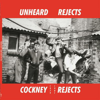 Cockney Rejects - Unheard Rejects LP