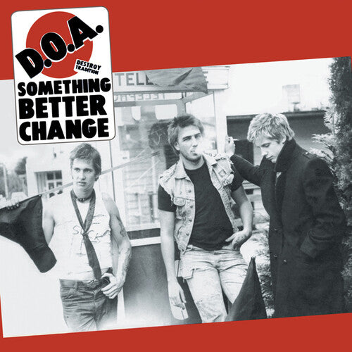 D.O.A. - Something Better Change LP
