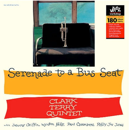 Clark Terry Quintet - Serenade To A Bus Seat LP (180g, Limited Edition, Remastered, Mono, Jazz Workshop)