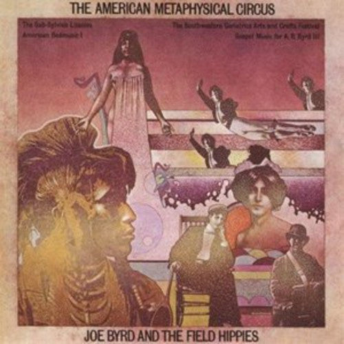 Joe Byrd & The Field Hippies - American Metaphysical Circus LP