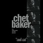 Chet Baker - Cool Cat LP (Clear Vinyl)