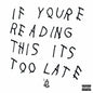 Drake – If You're Reading This It's Too Late 2LP (Gatefold)