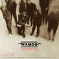 Duke Pearson -  Wahoo! (Blue Note Classic Vinyl Series, 180g) LP